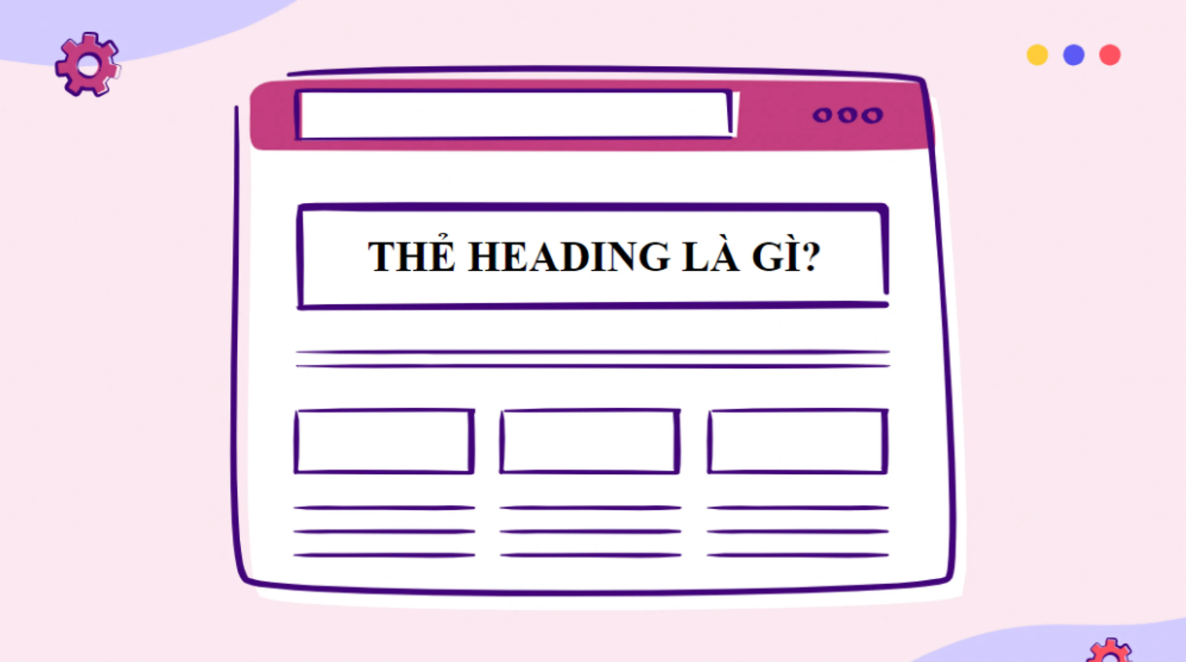 Thẻ Heading là gì?