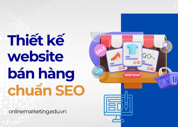 Thiết kế website bán hàng chuẩn SEO
