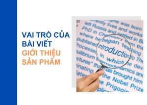 Vai trò của bài viết giới thiệu sản phẩm