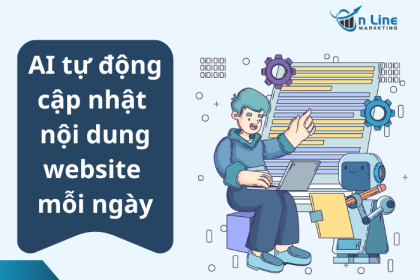 AI tự động cập nhật nội dung website mỗi ngày: Bật chế độ “tự động hóa content” để website luôn mới!