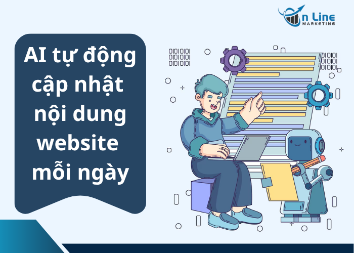 AI tự động cập nhật nội dung website mỗi ngày: Bật chế độ “tự động hóa content” để website luôn mới!