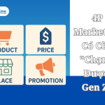 4P Marketing Có Còn "Chạm" Được Gen Z? Hay Đã Tới Lúc Chuyển Đổi Chiến Lược?