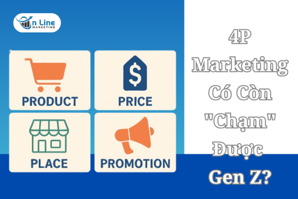 4P Marketing Có Còn "Chạm" Được Gen Z? Hay Đã Tới Lúc Chuyển Đổi Chiến Lược?