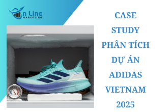 Case study trong marketing: phân tích dự án adidas vietnam 2025