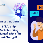 Prompt thực chiến: bí kíp giúp Marketer nâng hiệu quả gấp 3 lần với Chatgpt!