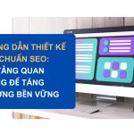hướng dẫn thiết kế website chuẩn seo