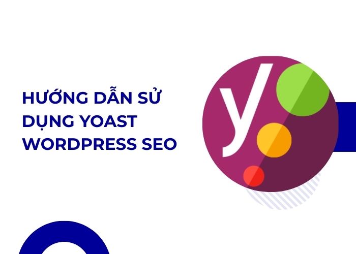 Hướng dẫn sử dụng Yoast WordPress SEO