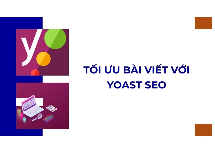 Tối ưu bài viết với Yoast SEO